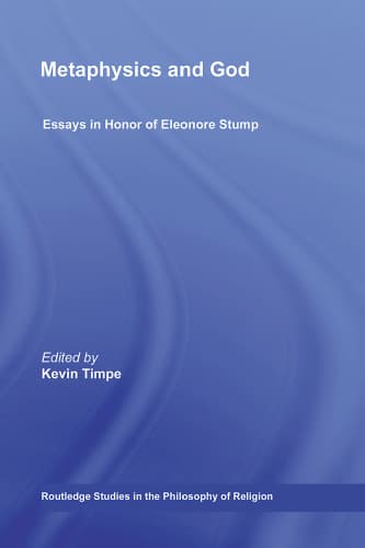 The Metaphysics of God: Essays in Honor of Eleonore Stump