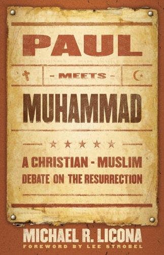 Paul Meets Muhammad: A Christian-Muslim Debate on the Resurrection