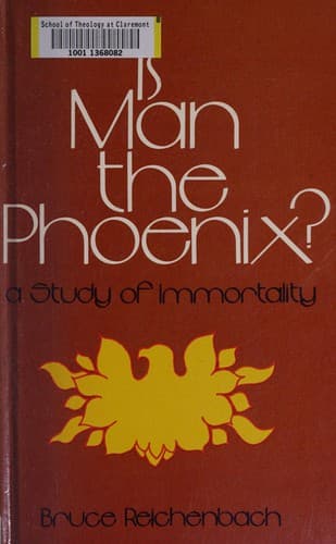 Is Man the Phoenix? A Study of Immortality