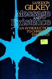 Message and Existence: An Introduction to Christian Theology