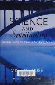 Science and Spirituality: Making Room for Faith in the Age of Science
