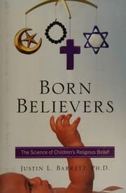 Born Believers: The Science of Children's Religious Belief