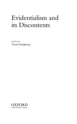 Evidentialism and Its Discontents