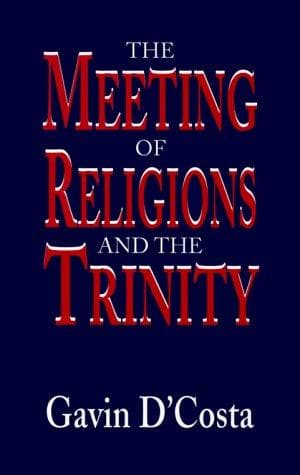 The Meeting of Religions and the Trinity