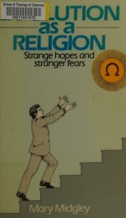 Evolution as a Religion - Strange hopes and strange fears