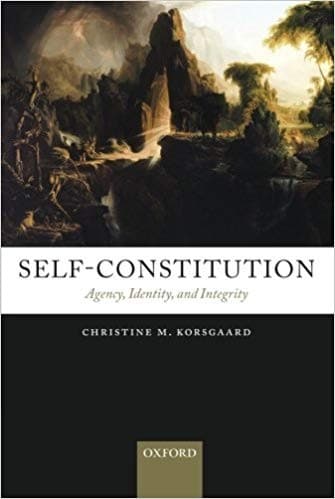Self-Constitution: Agency, Identity, and Integrity