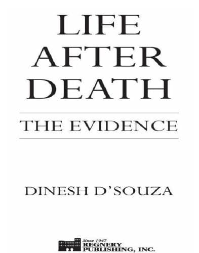 Life After Death: The Evidence