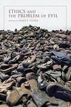Ethics and the Problem of Evil