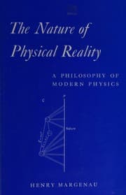 The Nature of Physical Reality: A Philosophy of Modern Physics