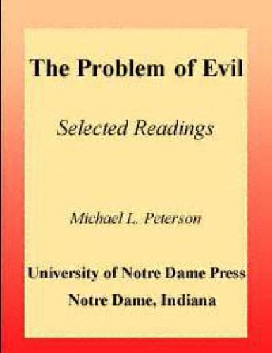 The Problem of Evil: Selected Readings