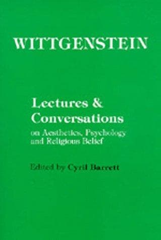 Lectures and Conversations on Aesthetics, Psychology and Religious Belief