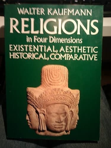Religions in Four Dimensions: Existential, Aesthetic, Historical, Comparative