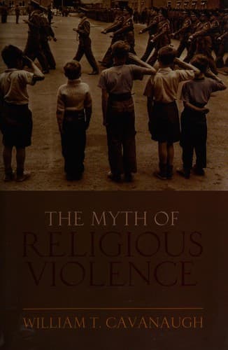 The Myth of Religious Violence
