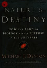Nature's Destiny: How the Laws of Biology Reveal Purpose in the Universe