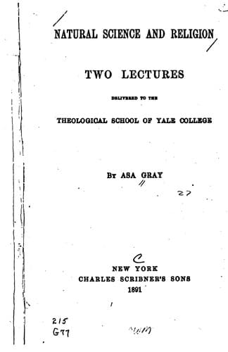 Natural Science and Religion: Two Lectures Delivered to the Theological School of Yale College