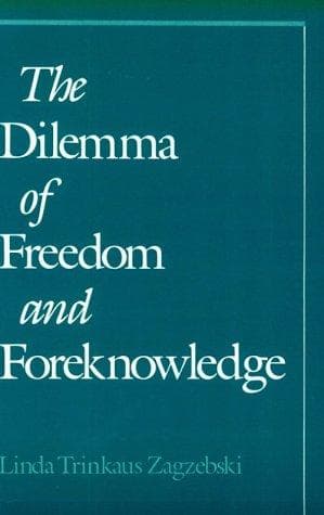The Dilemma of Freedom and Foreknowledge