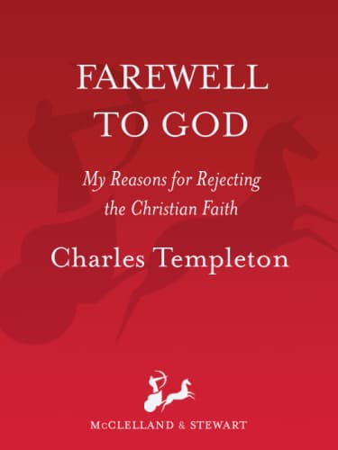 Farewell to God: My Reasons for Rejecting the Christian Faith