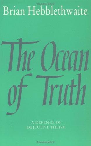 The Ocean of Truth.. A Defence of Objective Theism