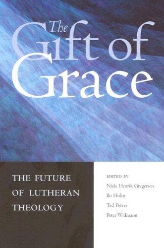 The Gift of Grace: The Future of Lutheran Theology