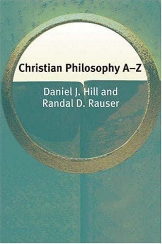Christian Philosophy A-Z