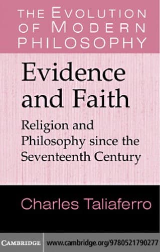 Evidence and Faith: Philosophy and Religion since the Seventeenth Century