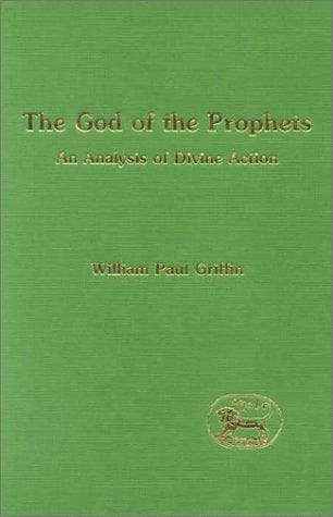 God of the Prophets.. An Analysis of Divine Action