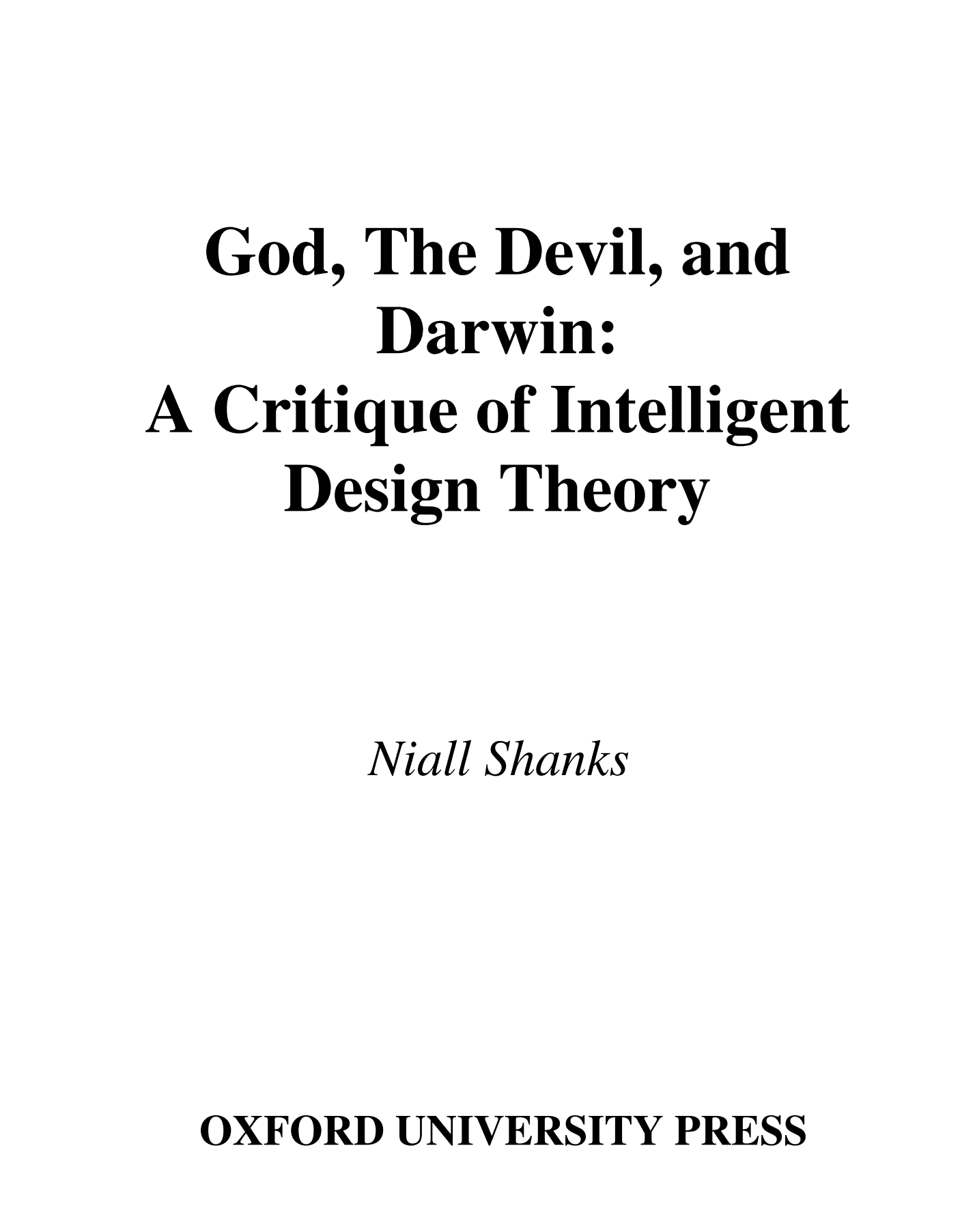 God, the Devil and Darwin - A critique of Intelligent Design Theory