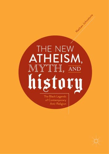 The New Atheism: Myth and Reality