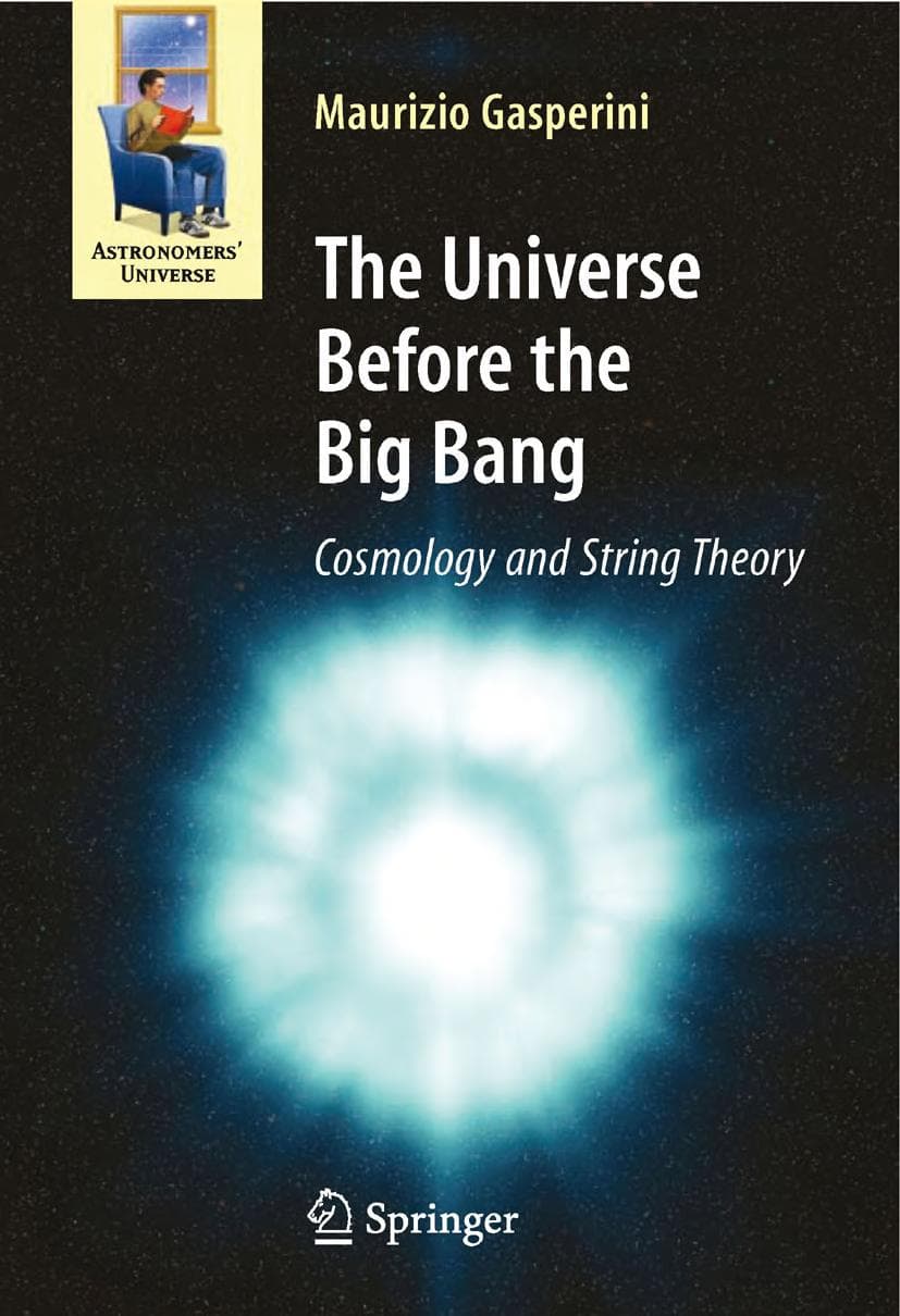 The Universe Before the Big Bang.. Cosmology and String Theory