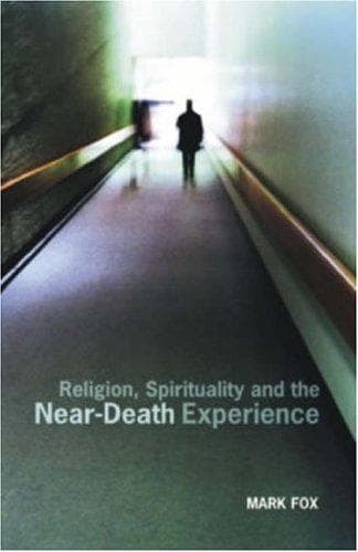 Religion, Spirituality and the Near.. Death Experience