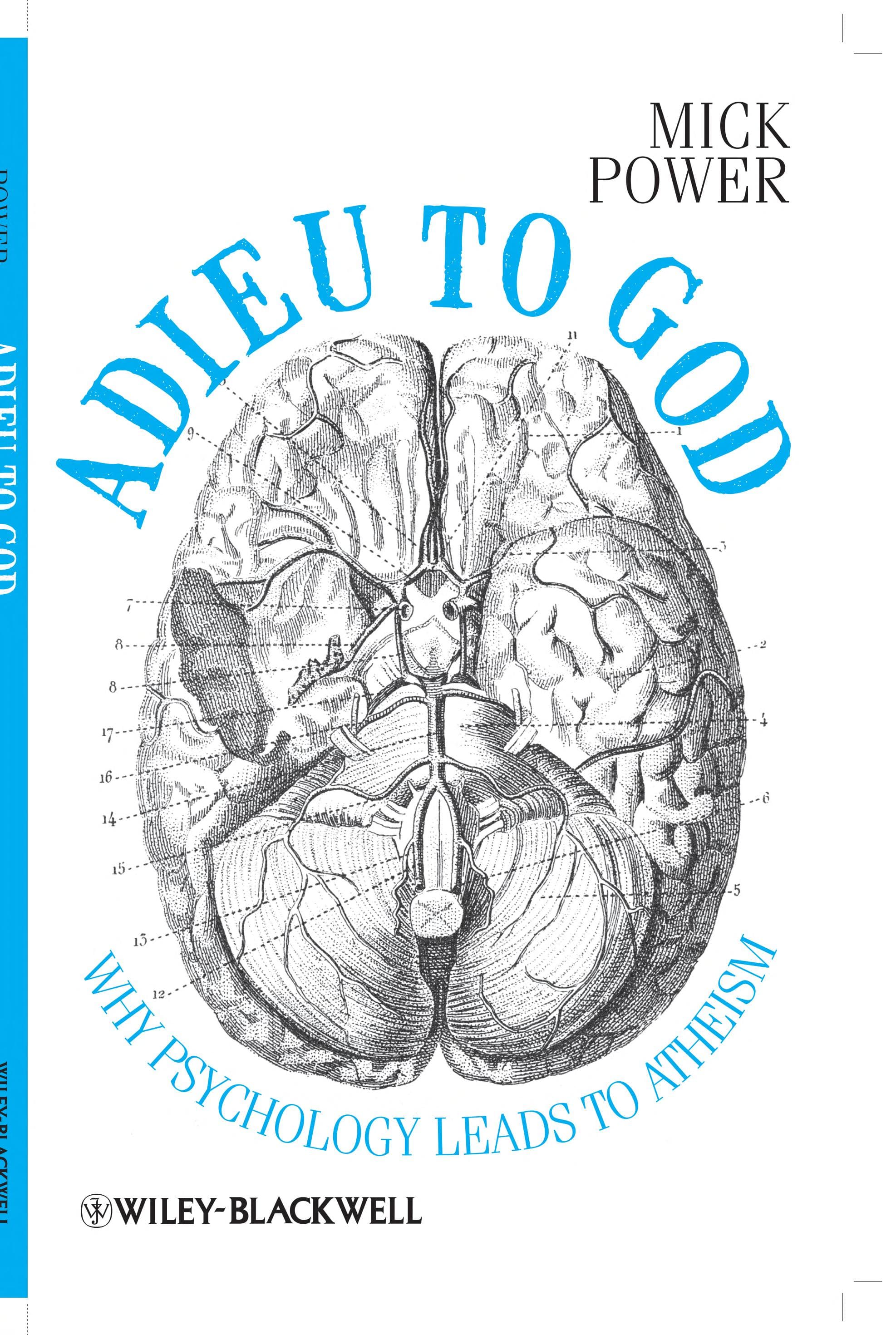 Adieu to God.. Why Psychology Leads to Atheism