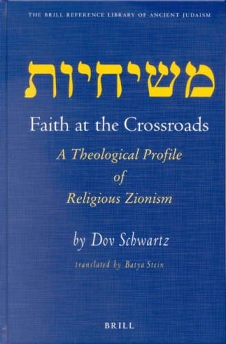 Faith at the Crossroads.. A Theological Profile of Religious Zionism