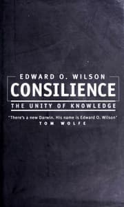 Consilience: The Unity of Knowledge