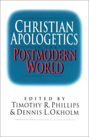 Christian Apologetics in the Postmodern World