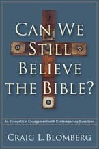 Can We Still Believe in the Gospels?