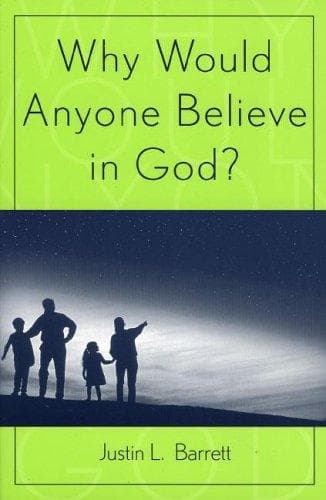 Why Would Anyone Believe in God?