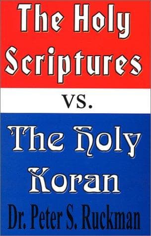 The Holy Scriptures vs. The Holy Koran