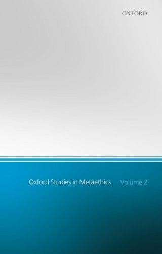 Oxford studies in Metaethics.. Volume 2