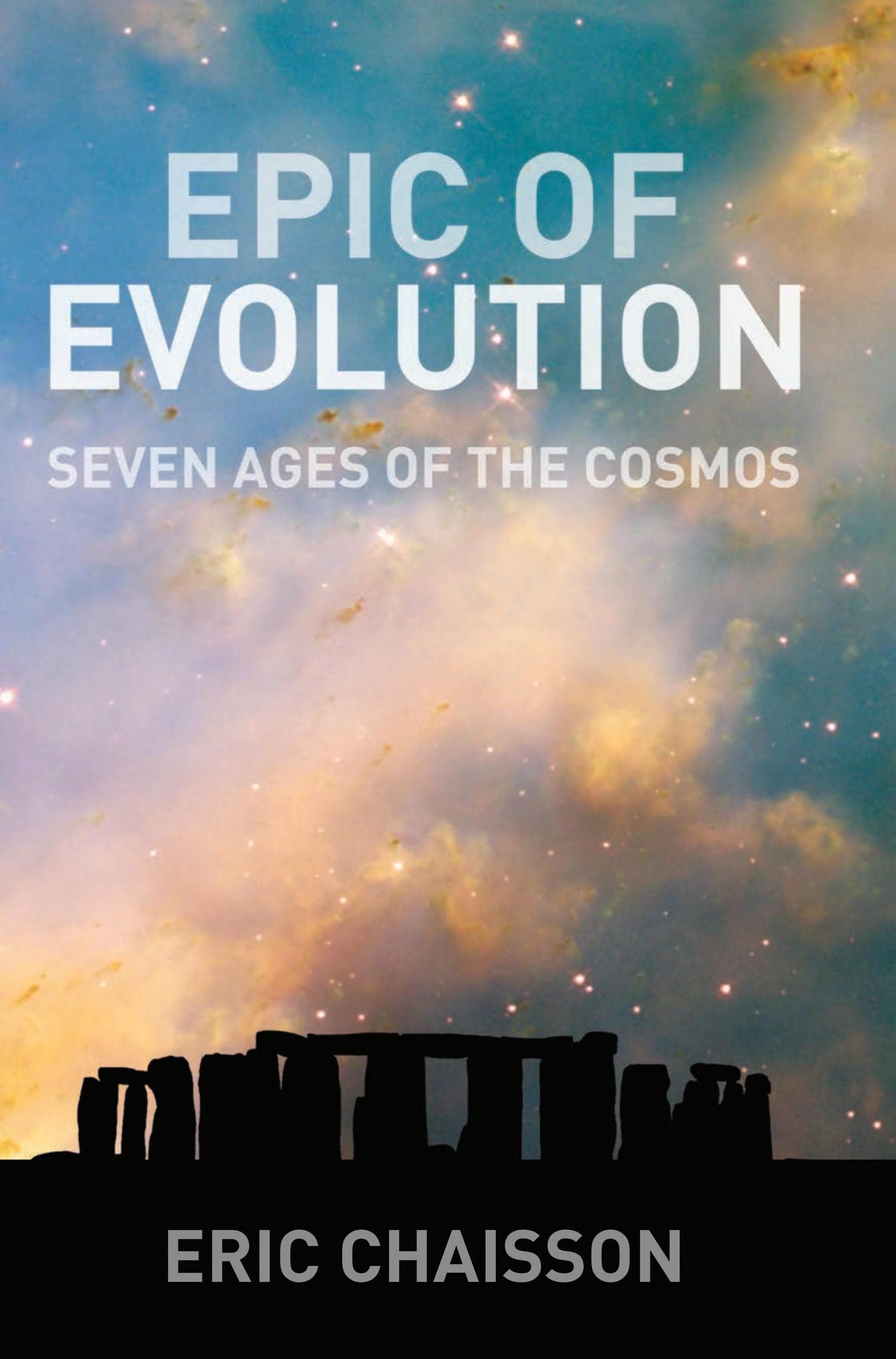 Epic of Evolution.. Seven Ages of the Cosmos