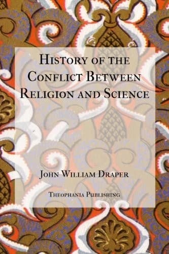 History of the Conflict between Religion and Science