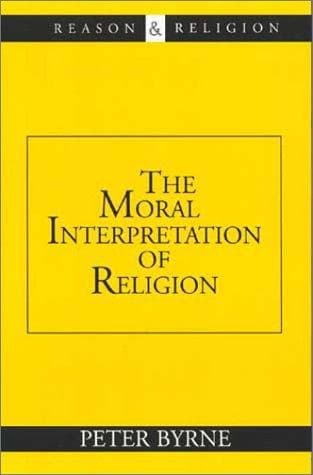 The Moral Interpretation of Religion