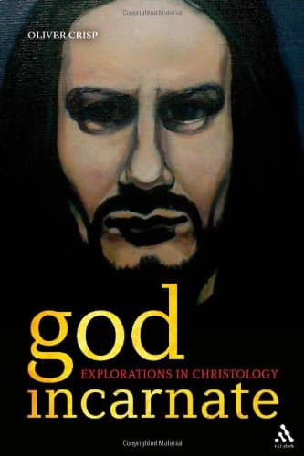 God Incarnate: Explorations in Christology