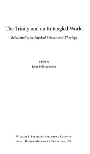 The Trinity and an Entangled World.. Relationality in Physical Science and Theology