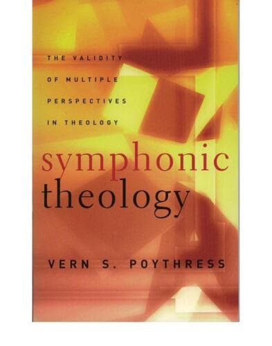 Symphonic Theology: The Validity of Multiple Perspectives in Theology