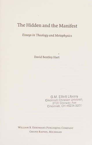 The Hidden and the Manifest: Essays in Theology and Metaphysics