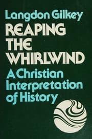 Reaping the Whirlwind: A Christian Interpretation of History