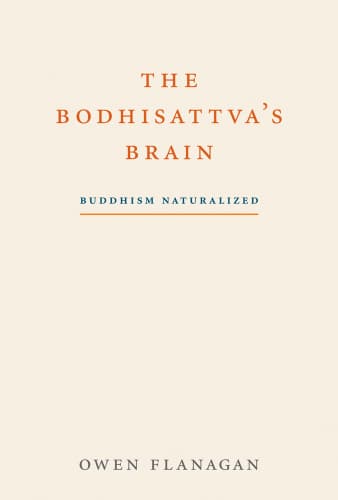 The Bodhisattva's Brain: Buddhism Naturalized