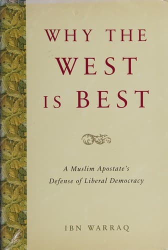 Why the West is Best: A Muslim Apostate's Defense of Liberal Democracy