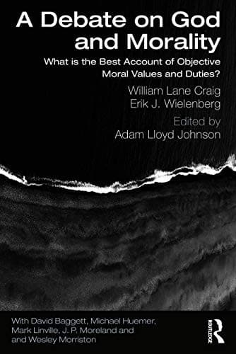 A Debate on God and Morality: What Is the Best Account of Objective Moral Values and Duties? (with William Lane Craig)