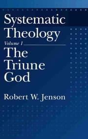 Systematic Theology: The Triune God